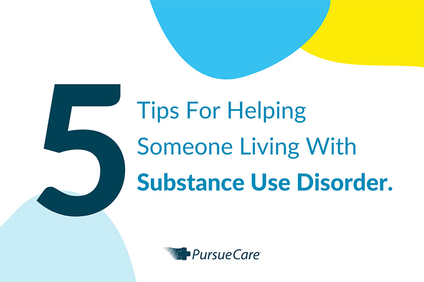 5 Things You Can Do to Help Someone Living with Substance Use Disorder